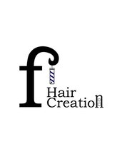 Hair creation　ｆ　【ヘアークリエイションエフ】