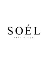 SOEL hair＆spa 東区／元町～大人のリラクゼーションサロン～【ソエル】