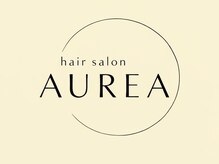 髪質改善美容室AUREA【8月 NEW OPEN（予定）】