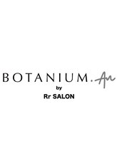 ボタニウムドットアン バイ アールサロン(BOTANIUM.An by Rr SALON) BOTANIUM .An