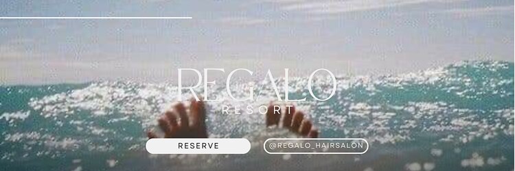 レガロ(REGALO RESORT)のサロンヘッダー