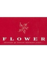 FLOWER【フラワー】