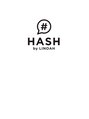 ハッシュバイリノア(HASH by LINOAH) HASH☆ 