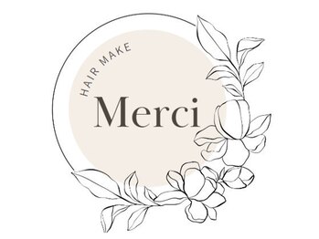 Hair make Merci【ヘアメイクメルシー】【6月上旬NEW OPEN（予定）】