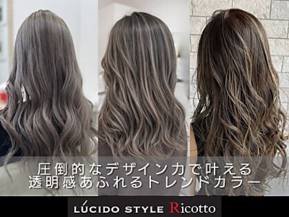 ルシード スタイル リコット(Lucido Style Ricotto)の写真