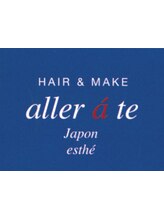 Hair&Make esthe aller a te（アラーテ）