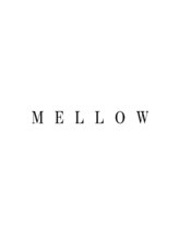 MELLOW 【メロウ】