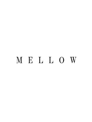 メロウ(MELLOW)