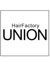 Hair Factory UNION【ユニオン】