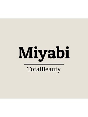 トータルビューティー ミヤビ(Miyabi)