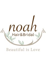 Hair&Bridal noah【ヘアー＆ブライダル ノア】