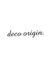 deco origin【デコオリジン】