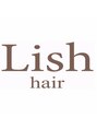 リッシュ ユーカリが丘店(Lish) Lish hair