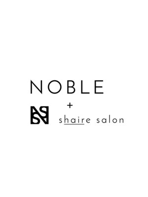 ノーブル シェアサロン(NOBLE ＋Shaire salon)