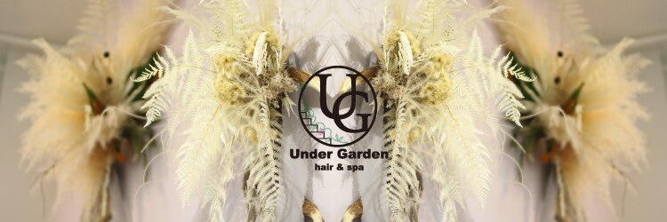 アンダー ガーデン(Under Garden hair&spa)のサロンヘッダー