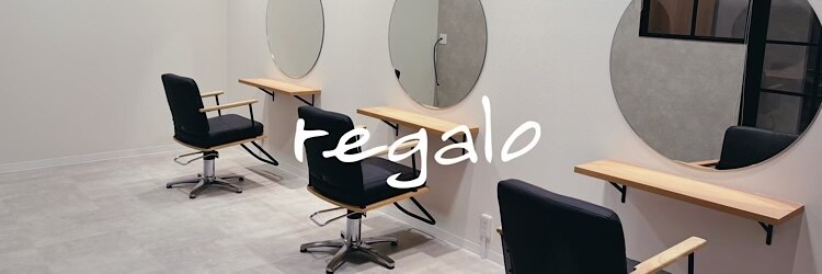ヘアリゾート レガロ(hair resort REGALO)のサロンヘッダー