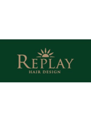 リプレイ ヘアデザイン(REPLAY HAIR DESIGN)