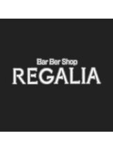 Bar Ber Shop REGALIA 【レガリア】