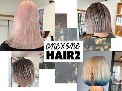 ワンバイワンヘアーツー(OnexOne HAIR2)