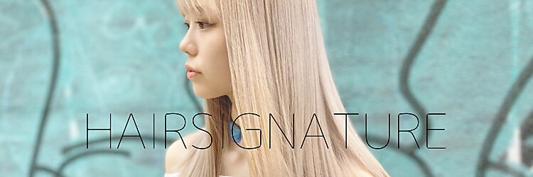 ヘアーシグネチャー(Hair Signature)のサロンヘッダー