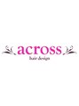 アクロスヘアーデザイン 武蔵小杉店(across hair design)&nbsp;小林 里子