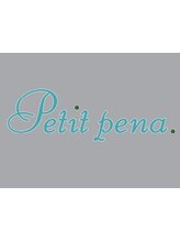 Petit Pena 【プティ ペーナ】