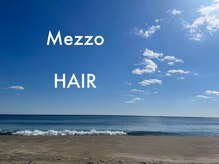 メッツォ (Mezzo)