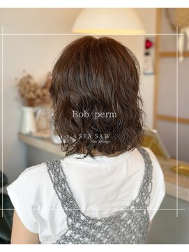 シーソー(SEA SAW) パーマボブ/ミックスパーマ/楽スタイリング