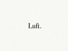 ルフト(Luft.)