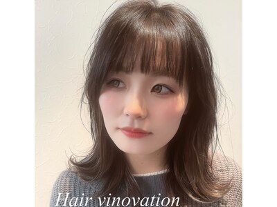 ヘアー ヴィノベーション(Hair Vinovation)