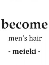 become men's hair 名駅【ビカムメンズヘアー】