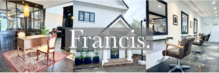 フランシス(Francis.)のサロンヘッダー