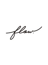 flow. 【フロー】