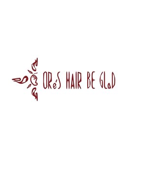 オアズヘアービィグラッド(ORe'S HAIR BE GLaD)