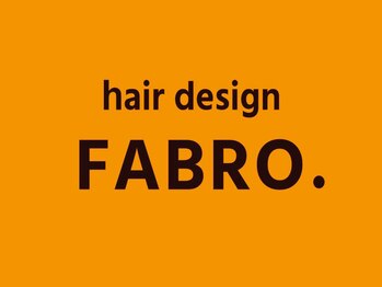 hair design FABRO.【ヘアデザイン ファブロ】