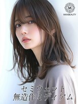 マックスビューティーギンザ(MAXBEAUTY GINZA) セミウェット無造作ミディアム☆銀座/東京駅