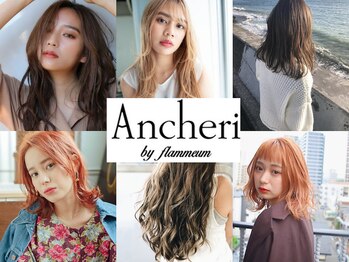 Ancheri by flammeum 藤沢店【アンシェリ バイ フラミューム】