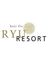 hair fix RYU Resort 浦和　【ヘア　フィックス　リュウ　リゾート】