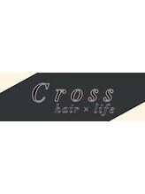 Cross 【クロス】