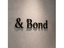 アンドボンド(& Bond)