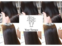 美髪専門店　Your Terrace【ユア　テラス】