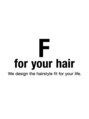 エフフォーユアヘアー 北方店(F for your hair)/榎本 忠士