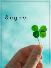 アンドエガオ いわき(&egao) ＆egao 【info】