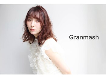 Gｒａｎｍａｓｈ【グランマッシュ】