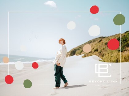 ビヨンド リンク(BEYOND L'INK)の写真