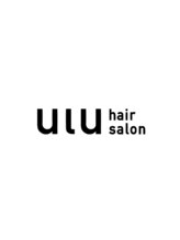 ulu hair salon 【ウル ヘア サロン】