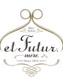 エ フュチュール モア(et Futur more)/大澤