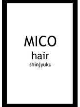 ミコ(MICO hair)