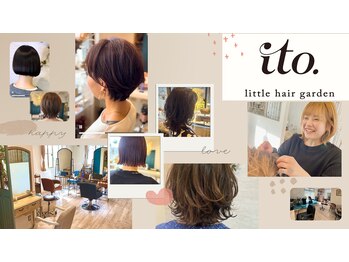 ito. little hair garden 【イト リトル ヘア ガーデン】