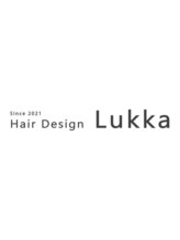 Hair Design Lukka【ヘアデザインルッカ】